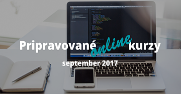Pripravované online kurzy - september 2017