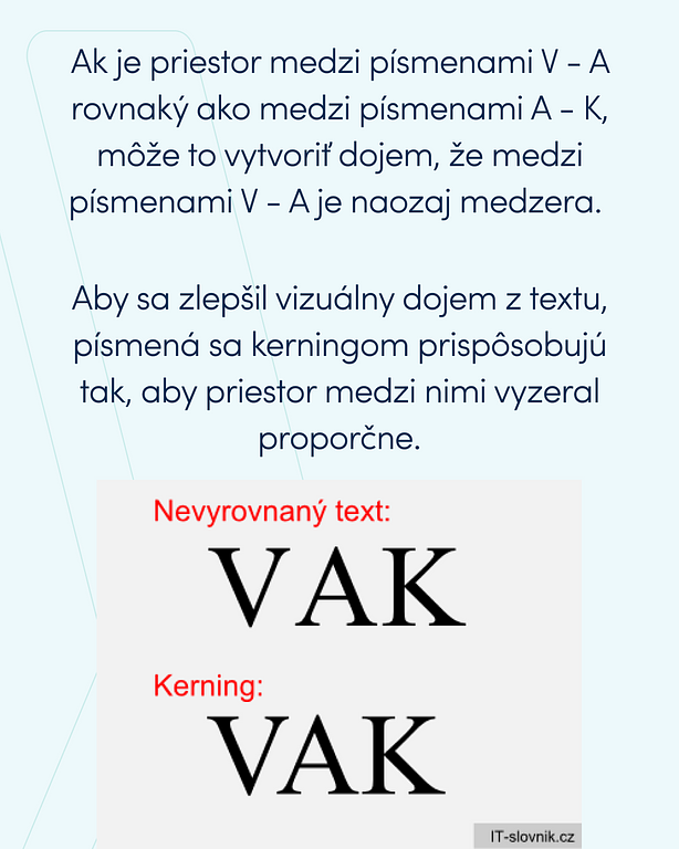 Kerning Zdroj: it-slovnik.cz