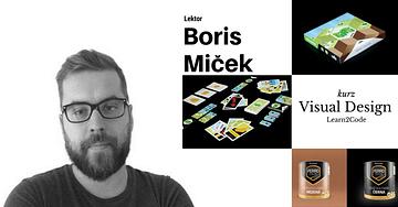 Predstavujeme Borisa Mičeka - lektora kurzu Visual Design v Trnave