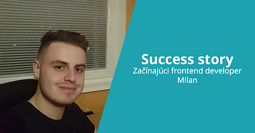 Success story: začínající frontenďák Milan