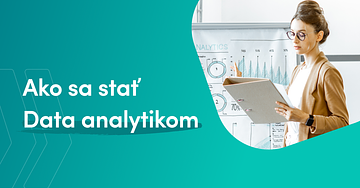 Ako sa stať dátovým analytikom: Čo musíš vedieť v roku 2025?