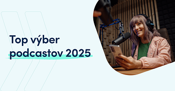TOP podcasty 2025: Slovensko, Česko a svet