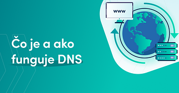 DNS (Domain Name System): Čo to je a ako funguje
